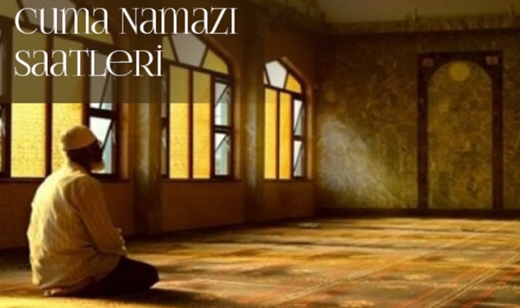 Cuma Namazı Saat Kaçta?