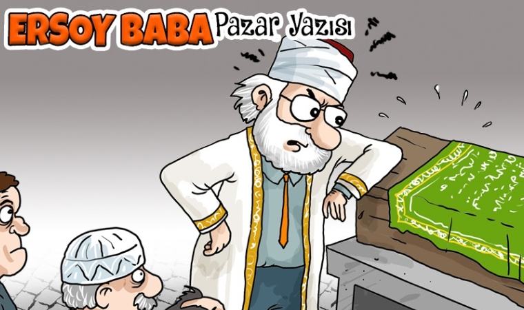 Ersoy BABA / Yarın Akşam Öleceğinizi Bilseniz