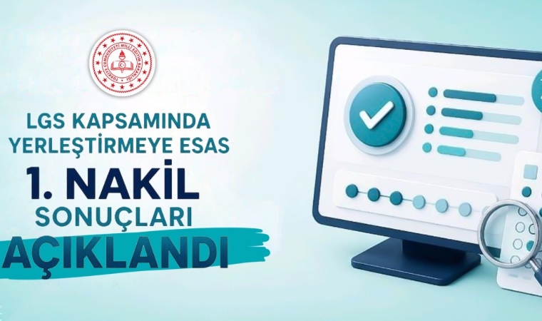 Liselere Geçiş Sisteminde Birinci Nakil Sonuçları Belli Oldu