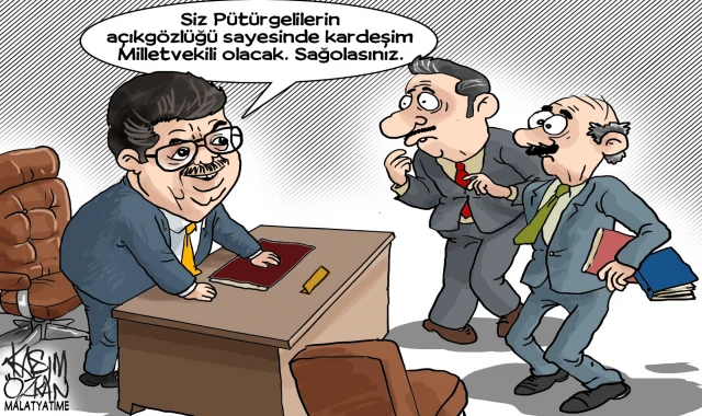 Pütürgelilerin her biri, bir lobidir!..