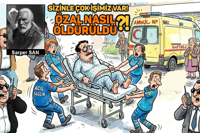 33 Yıl Önce Özal Nasıl Öldürüldü?