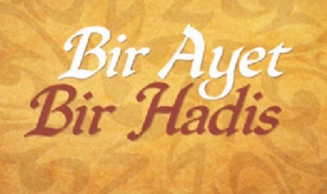 Günün Ayet ve Hadisi