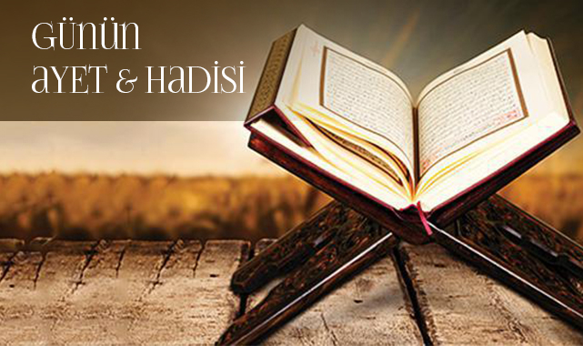 Günün Ayet ve Hadisi 