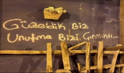 Geçmişe özlem, geleceğe umut taşıyan duvar yazıları!..