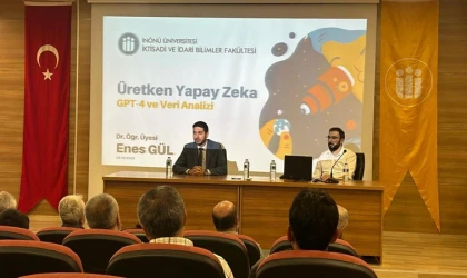 İnönü Üniversitesi'nde 'Üretken Yapay Zeka Uygulamaları' söyleşisi!..