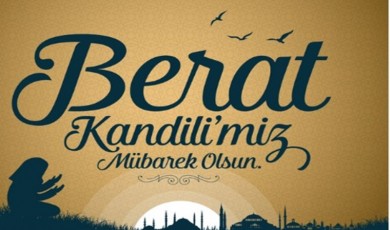 BERAT KANDİLİ MESAJLARI 2024 | En güzel Berat Kandili mesajları ve kandil sözleri