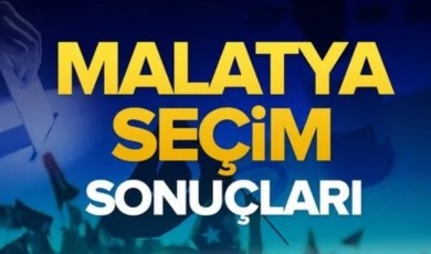 Malatya’da Seçim Dinamikleri: Oy Oranları Yeni Dönemi Şekillendiriyor