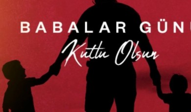 Babalar Günü İçin En Anlamlı Mesajları Sizin İçin Derledik