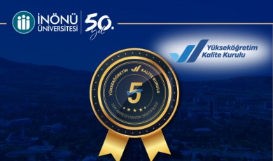 İnönü Üniversitesi Kaliteyi Tescilledi!