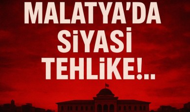 Ebuzer AYDIN / Malatya'da Siyasi Tehlike!..
