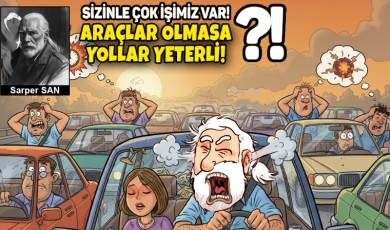 Sarper SAN / Araçlar Olmasa Yollar Yeter!
