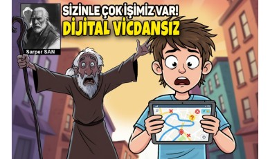 Sarper SAN / Dijital Vicdansız
