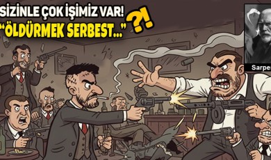 Sarper SAN / Öldürmek Serbest