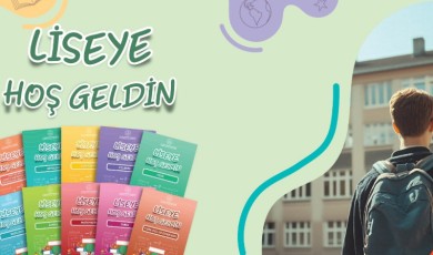 Liseye Başlayacak Öğrenciler İçin Yeni Rehber: “Liseye Hoş Geldin” Kitap Seti Yayımlandı
