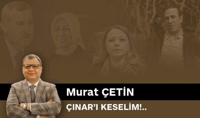 MALATYA TİME - ÇINAR&#39;I KESELİM!.. - SESLİ MAKALE