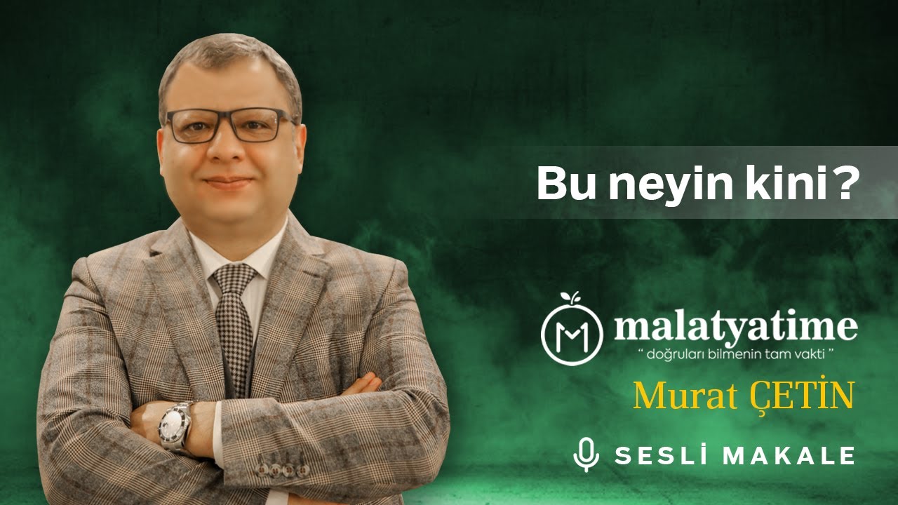 Murat Çetin - Bu neyin kini?!. - Sesli Makalem
